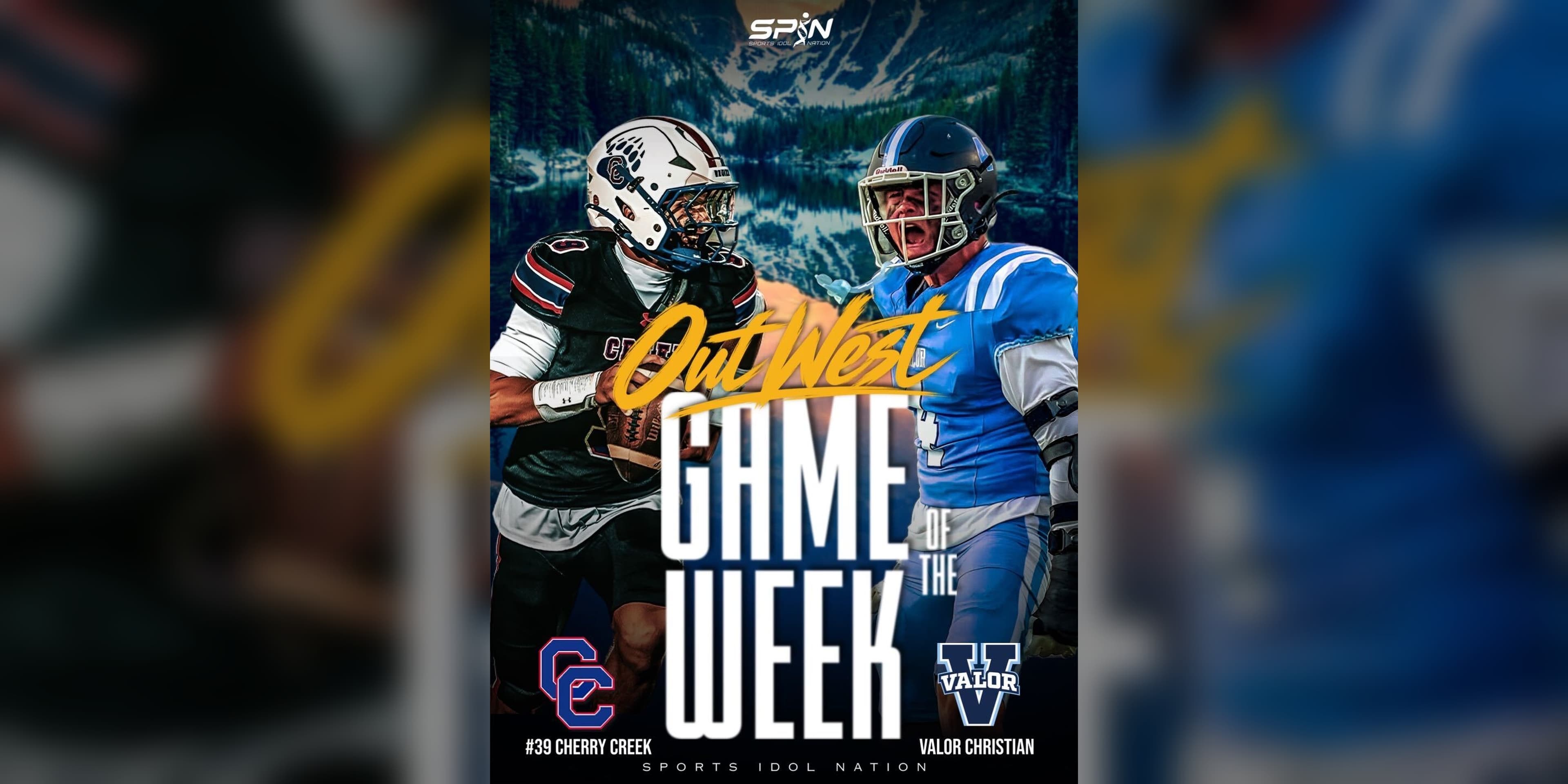 SPIN Media Out West Game of the Week graphic for Cherry Creek of Greenwood Village at Valor Christian of Highlands Ranch, Colorado high school football, Friday September 18 2026, with Cherry Creek at No. 39 on the SPIN Power 100.