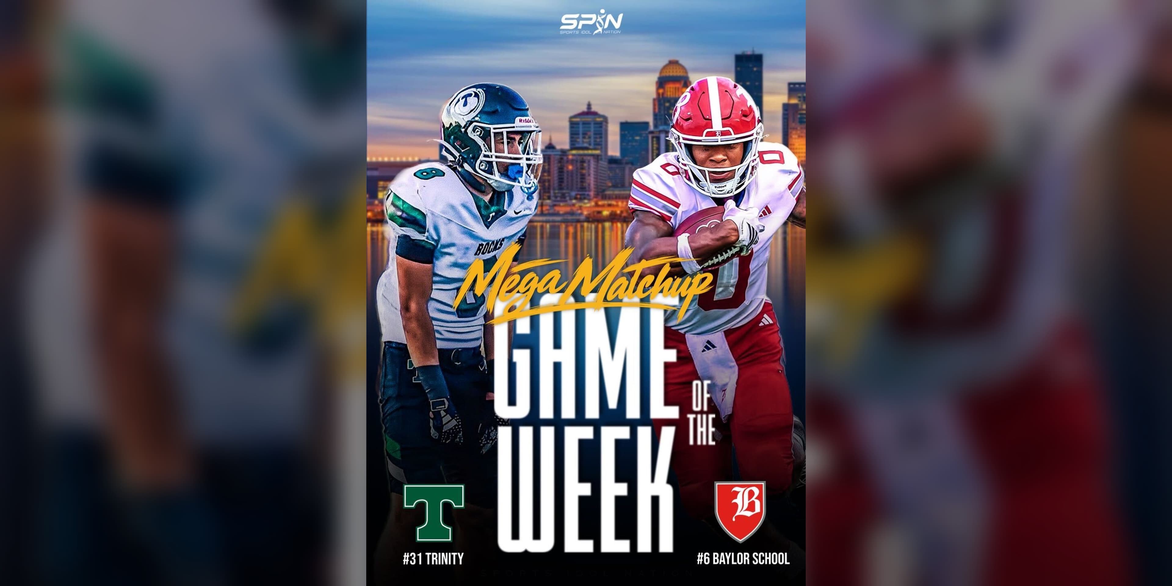 SPIN Mega Matchup graphic for Baylor School at Trinity, showing a Trinity player in a white helmet and a Baylor player in a red helmet against the Louisville skyline.