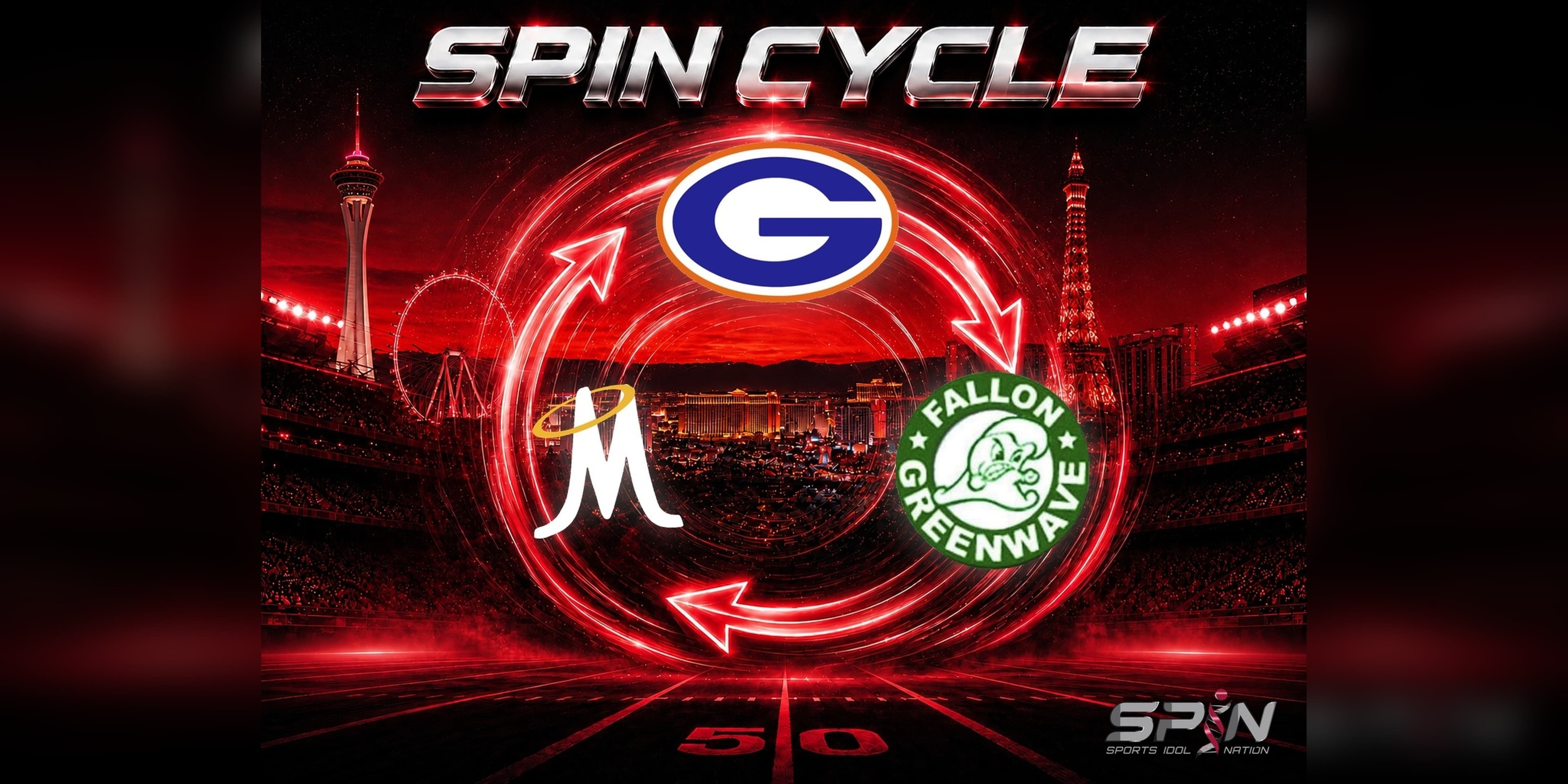 SPIN Cycle graphic for Nevada: a red neon circle of arrows over the Las Vegas Strip at dusk inside a floodlit stadium, with the Bishop Gorman G at the top of the ring, the Churchill County Fallon Greenwave roundel at right and the Bishop Manogue M at left, SPIN CYCLE across the top in chrome and the SPIN Sports Idol Nation mark at bottom right.