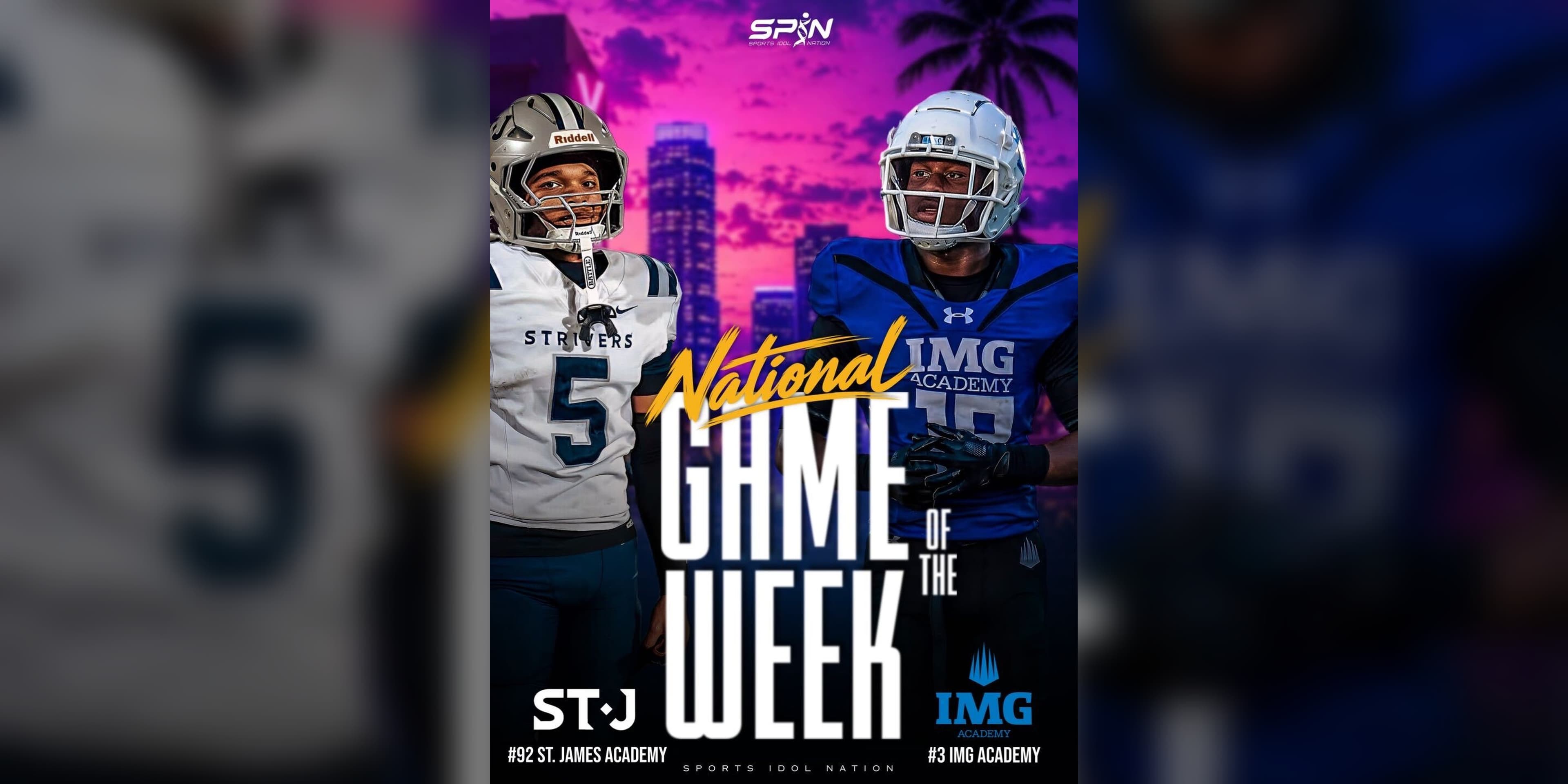 SPIN Media National Game of the Week graphic: No. 92 St. James Academy and No. 3 IMG Academy.
