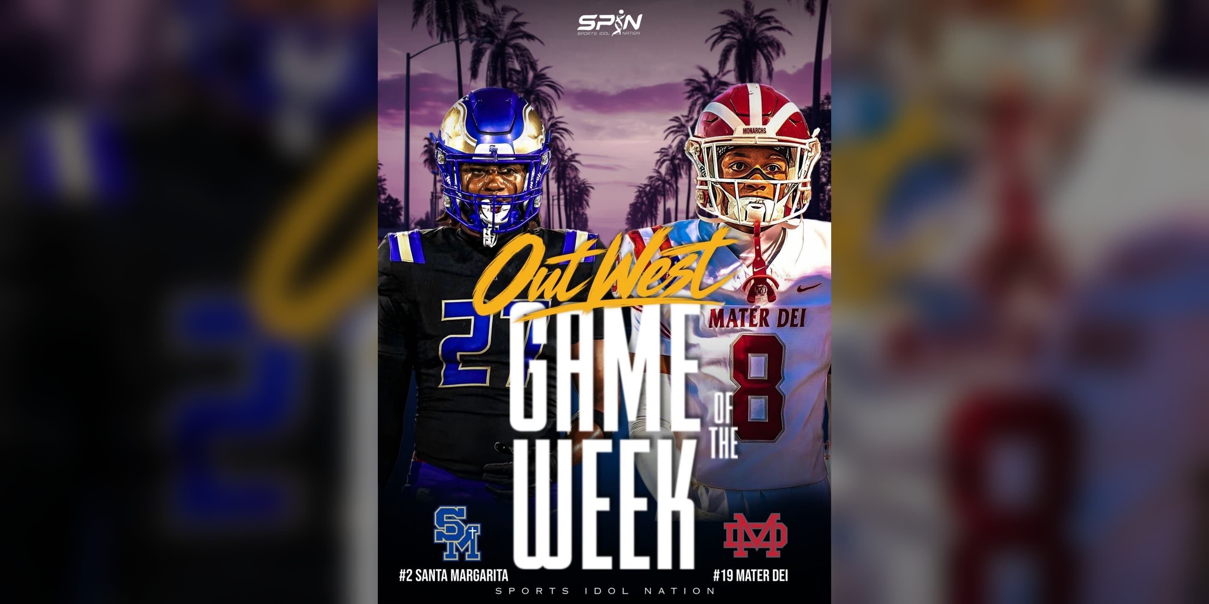 SPIN Media Out West Game of the Week graphic: No. 2 Santa Margarita and No. 19 Mater Dei.