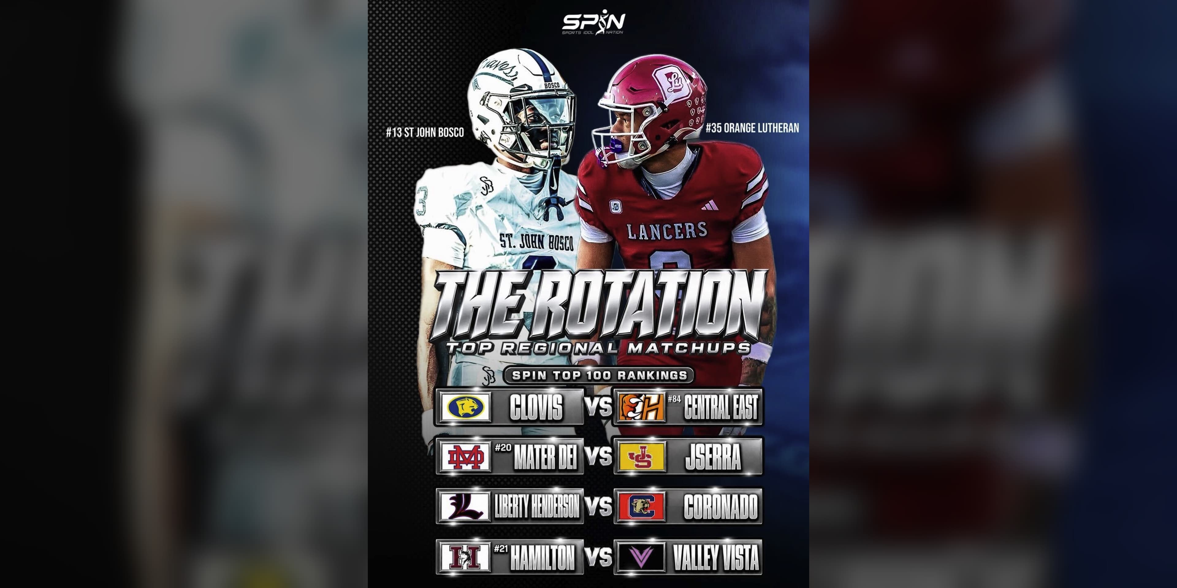 The Rotation Week 9 graphic: Clovis vs Central East, Mater Dei vs JSerra, Liberty Henderson vs Coronado and Hamilton vs Valley Vista, with St. John Bosco and Orange Lutheran on the cover.