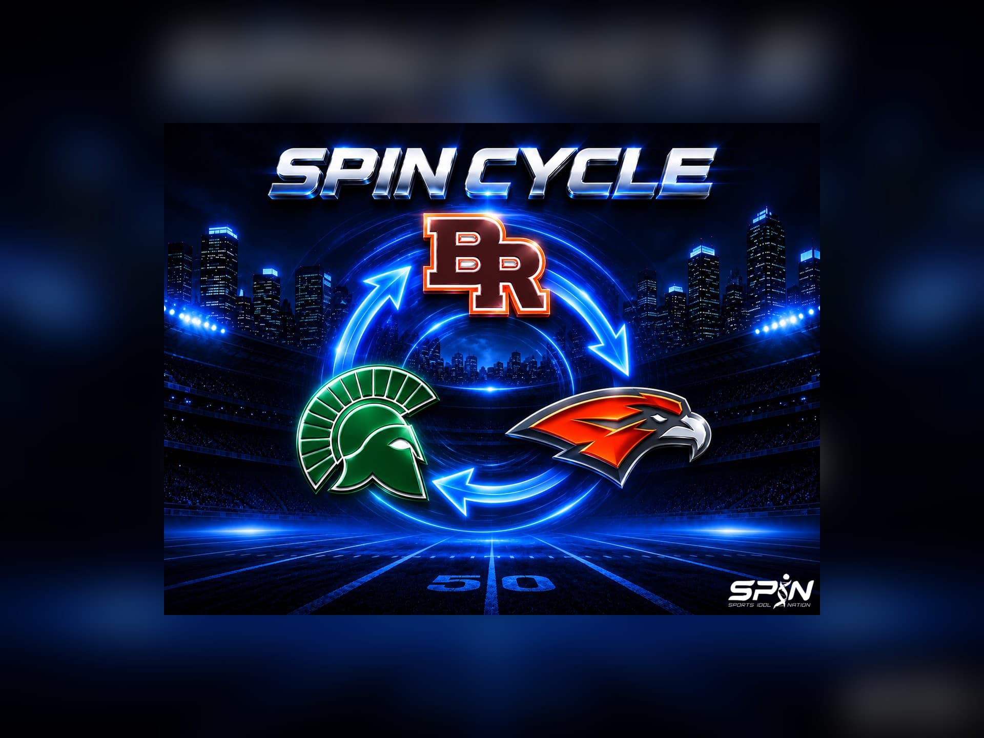 The SPIN Cycle, Week 7: the De La Salle Spartans helmet, the Skyridge Falcons head and the Brother Rice BR monogram around the SPIN Cycle arrows in a night stadium.